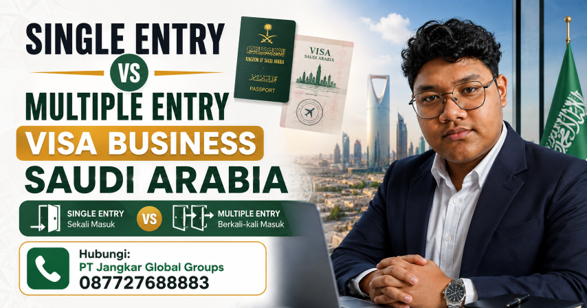 Single Entry vs Multiple Entry Visa Business Saudi Arabia