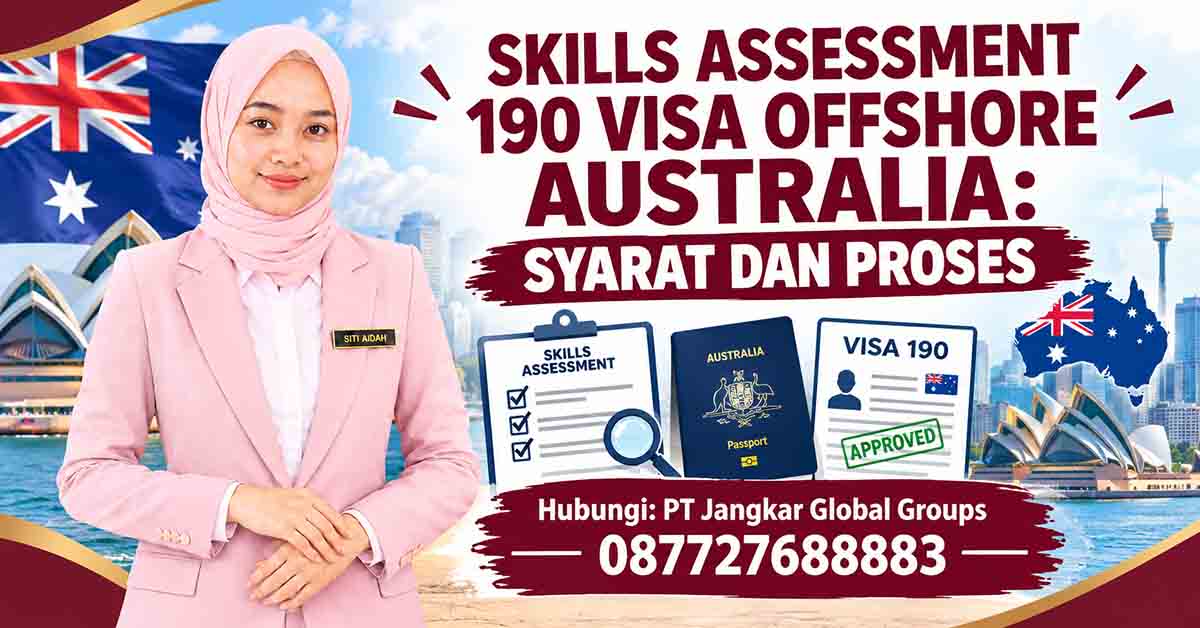 Skills Assessment 190 Visa Offshore Australia Syarat dan Proses