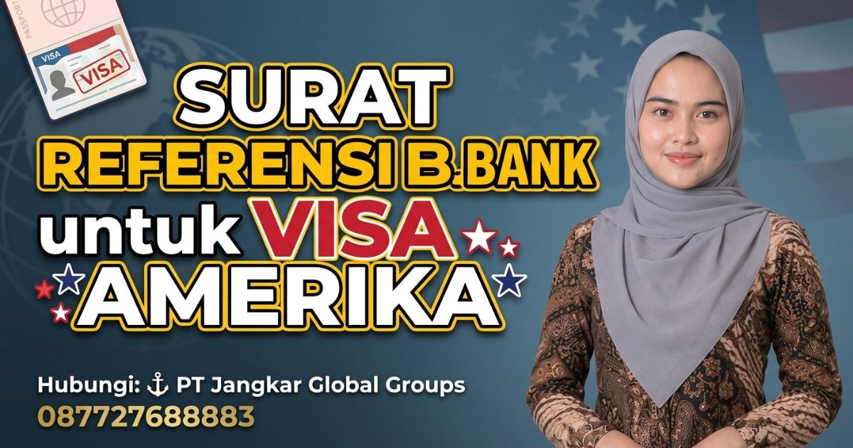 Surat Referensi Bank untuk Visa Amerika