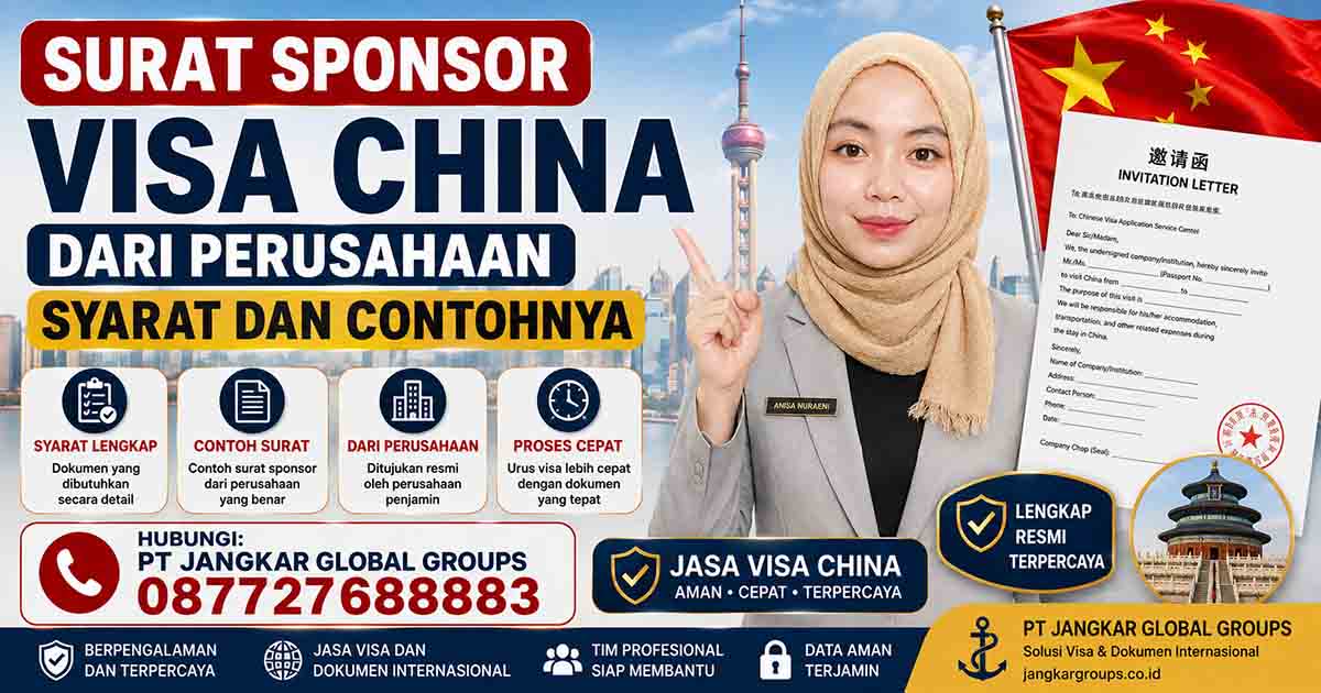 Surat Sponsor Visa China dari Perusahaan Syarat dan Contohnya