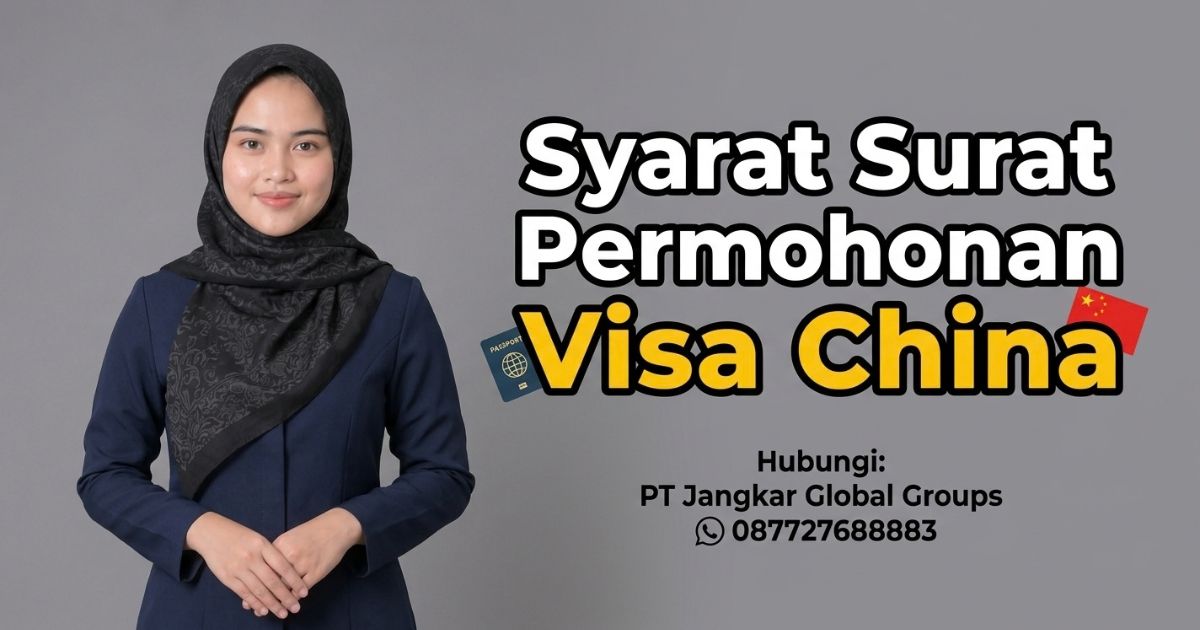 Syarat Surat Permohonan Visa China