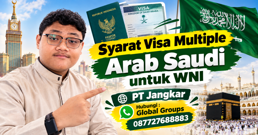 Syarat Visa Multiple Arab Saudi untuk WNI