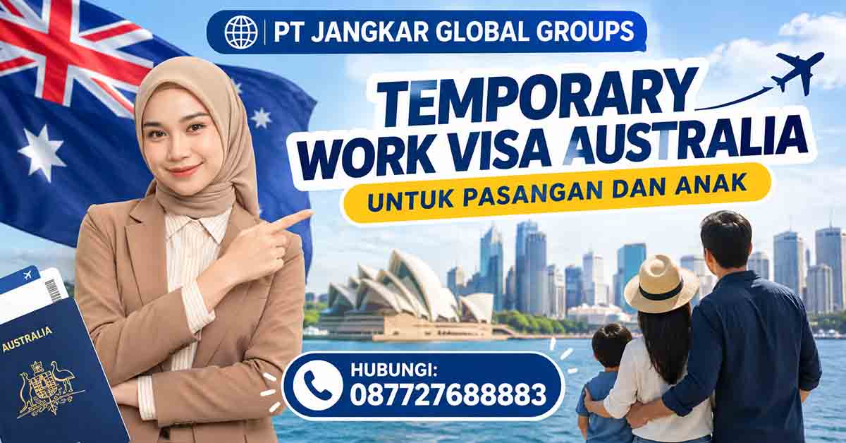 Temporary Work Visa Australia untuk Pasangan dan Anak