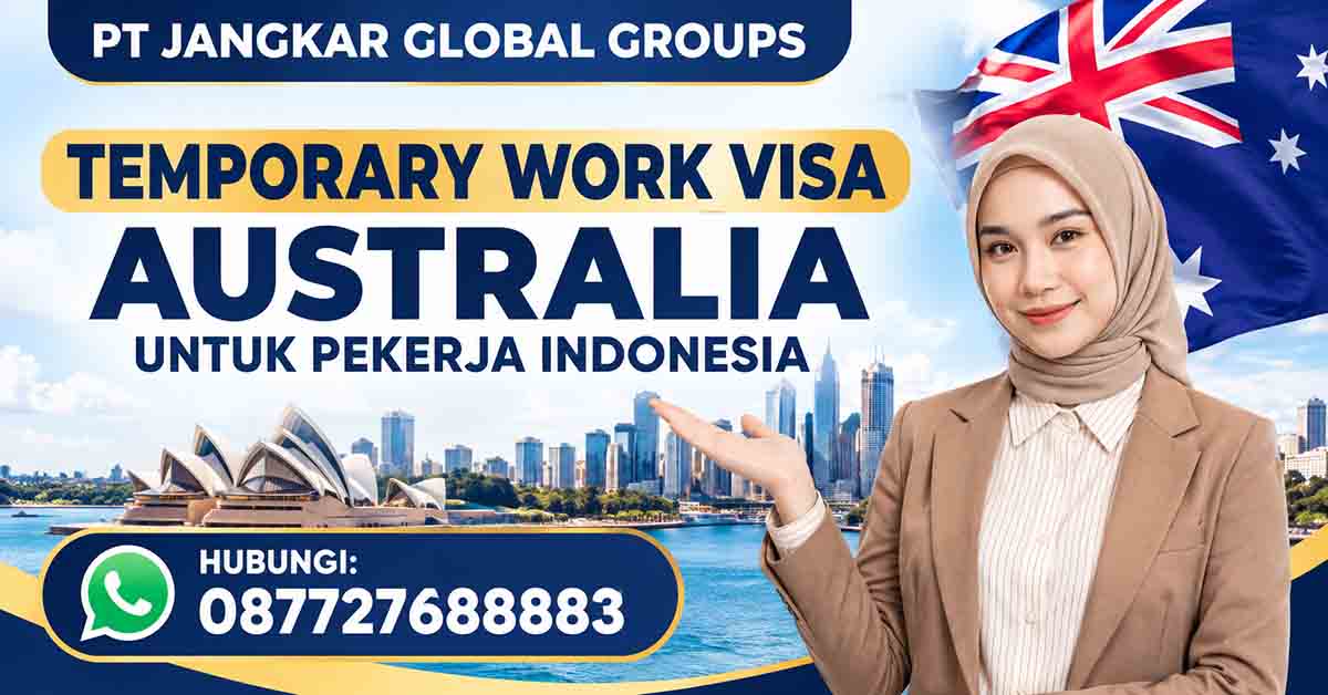 Temporary Work Visa Australia untuk Pekerja Indonesia
