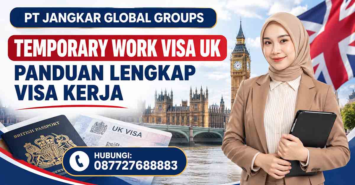 Temporary Work Visa UK Panduan Lengkap Visa Kerja