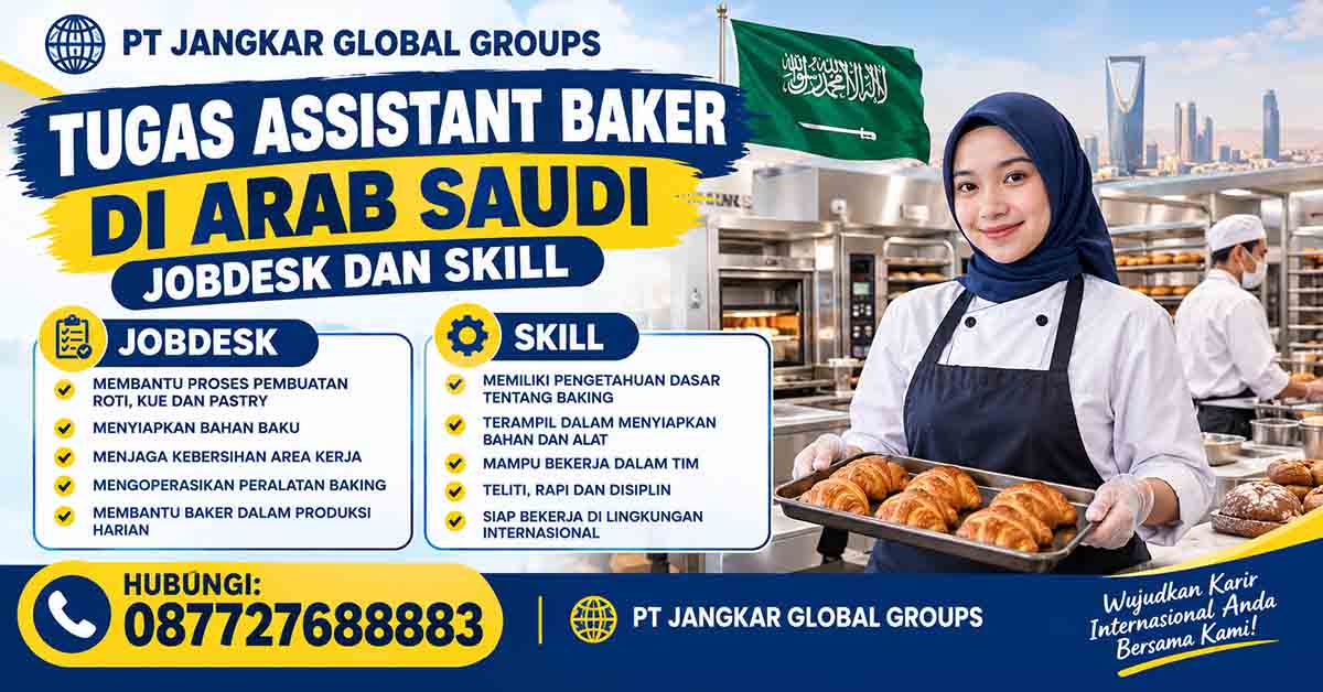 Tugas Assistant Baker di Arab Saudi Jobdesk dan Skill