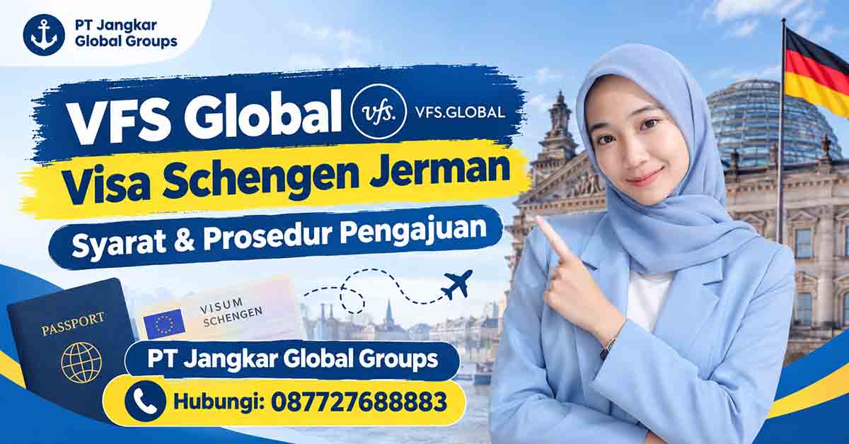 VFS Global Visa Schengen Jerman Syarat & Prosedur Pengajuan