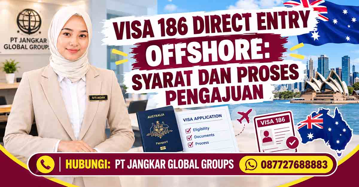 Visa 186 Direct Entry Offshore Syarat dan Proses Pengajuan