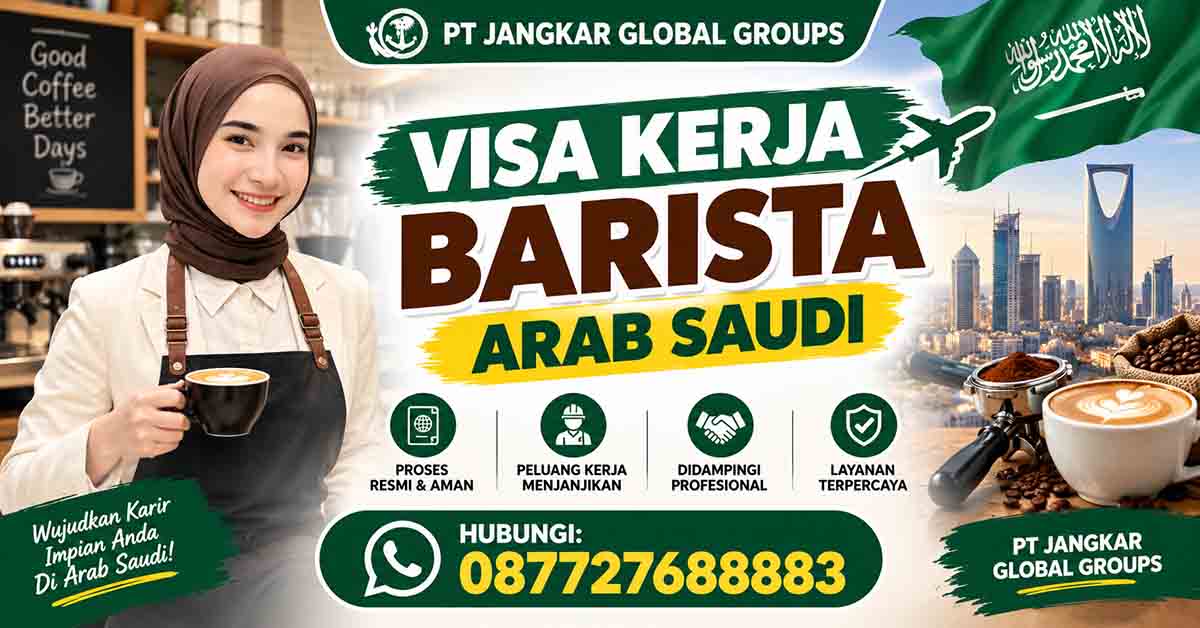 Visa Kerja Barista Arab Saudi