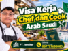 Visa Kerja Chef dan Cook Arab Saudi