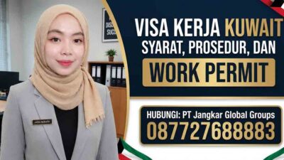 Visa Kerja Kuwait Syarat, Prosedur, dan Work Permit