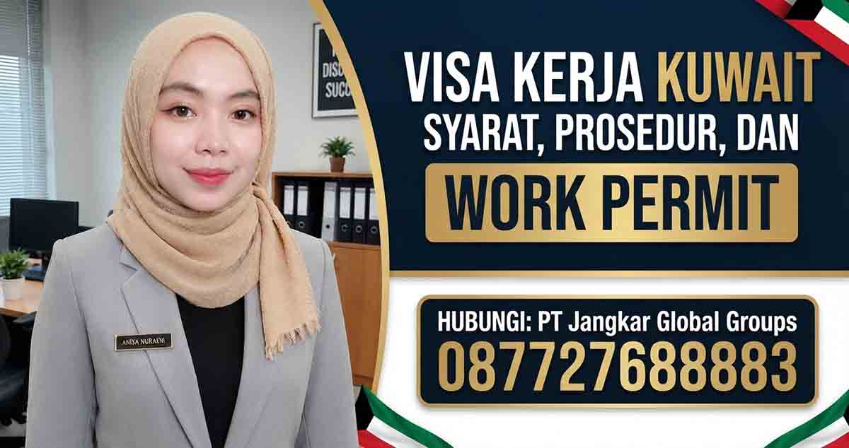 Visa Kerja Kuwait Syarat, Prosedur, dan Work Permit