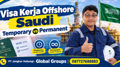 Visa Kerja Offshore Saudi Temporary vs Permanent