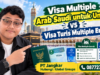 Visa Multiple Arab Saudi untuk Umrah vs Visa Turis Multiple
