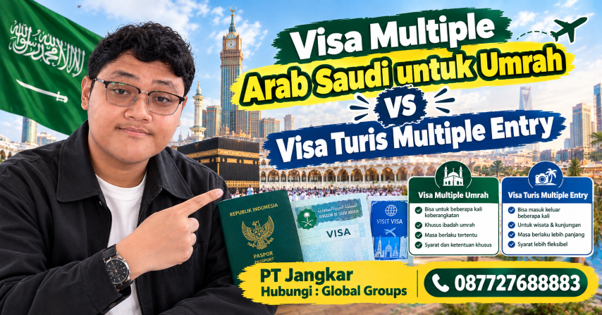 Visa Multiple Arab Saudi untuk Umrah vs Visa Turis Multiple