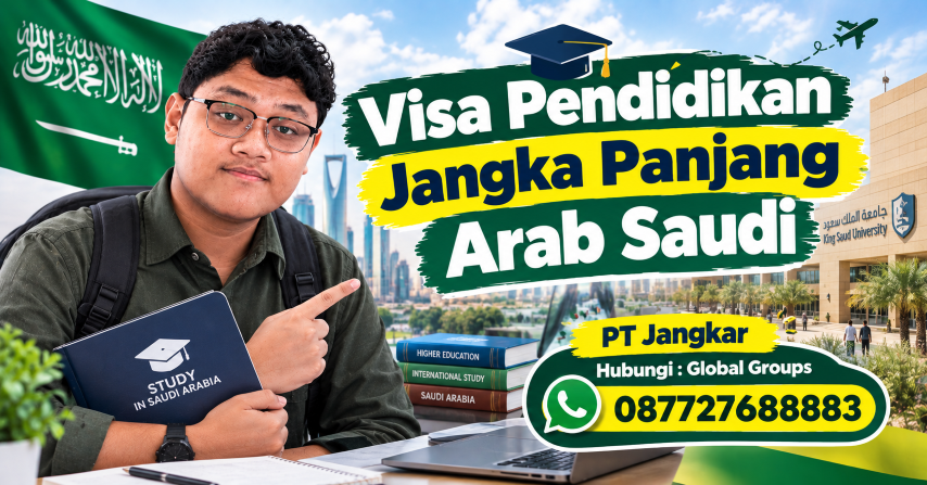 Visa Pendidikan Jangka Panjang Arab Saudi