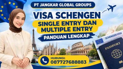 Visa Schengen Single Entry dan Multiple Entry Panduan Lengkap
