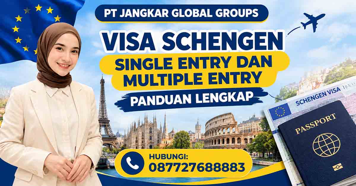 Visa Schengen Single Entry dan Multiple Entry Panduan Lengkap