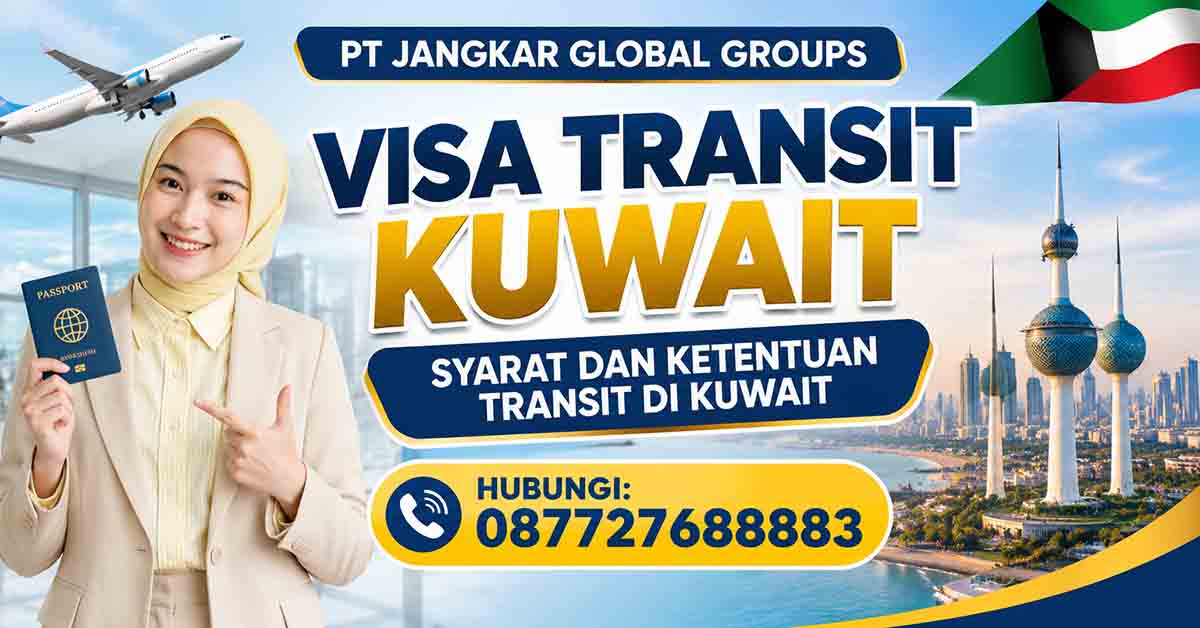 Visa Transit Kuwait Syarat dan Ketentuan Transit di Kuwait