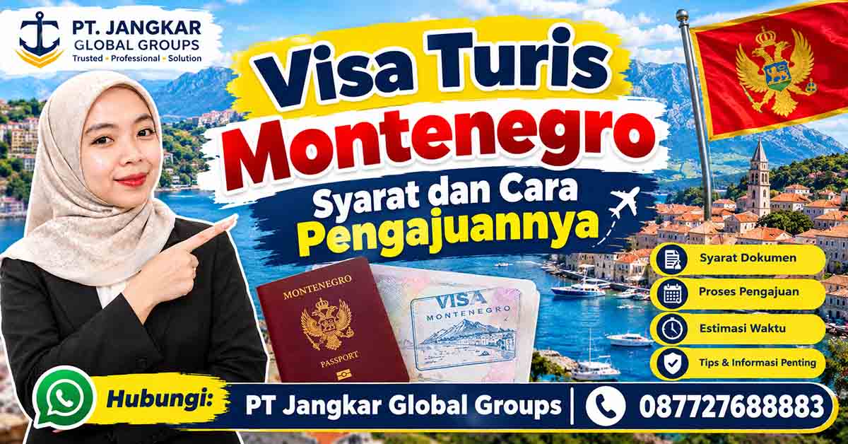 Visa Turis Montenegro Syarat dan Cara Pengajuannya