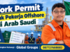 Work Permit untuk Pekerja Offshore di Arab Saudi