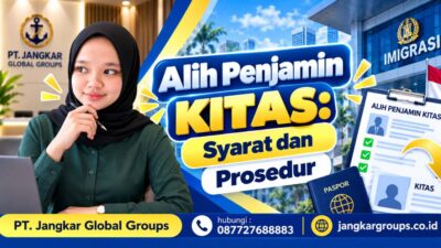 Alih Penjamin KITAS Syarat dan Prosedur