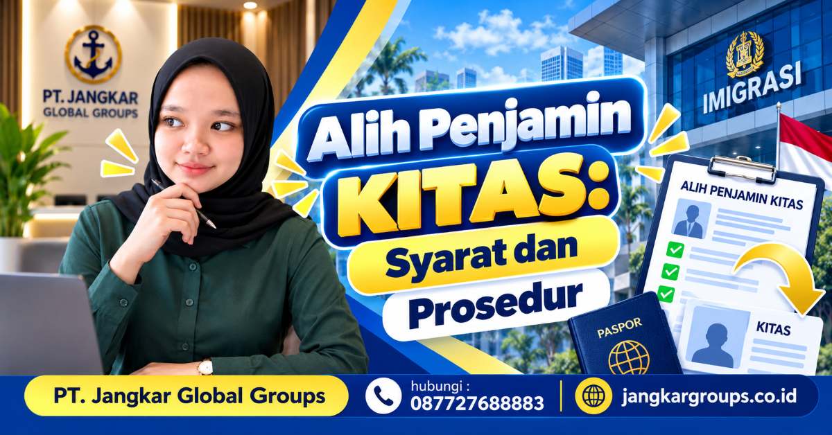 Alih Penjamin KITAS Syarat dan Prosedur