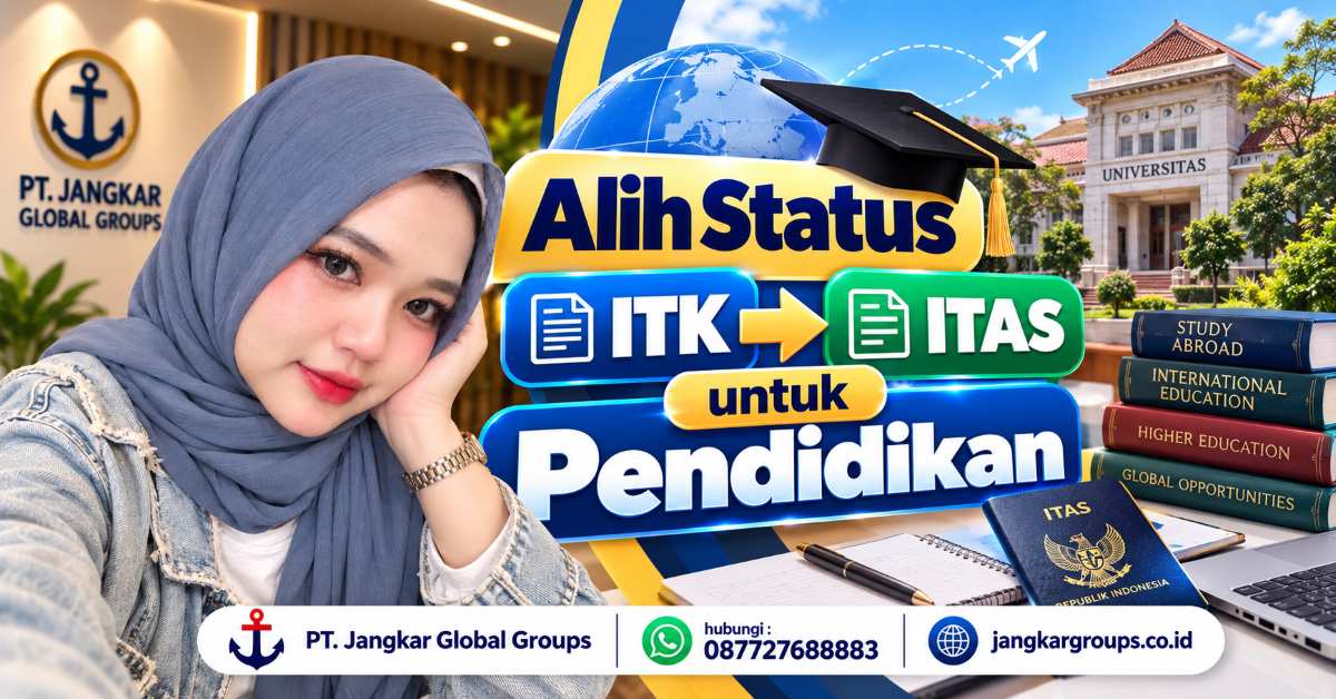 Alih Status ITK ke ITAS untuk Pendidikan