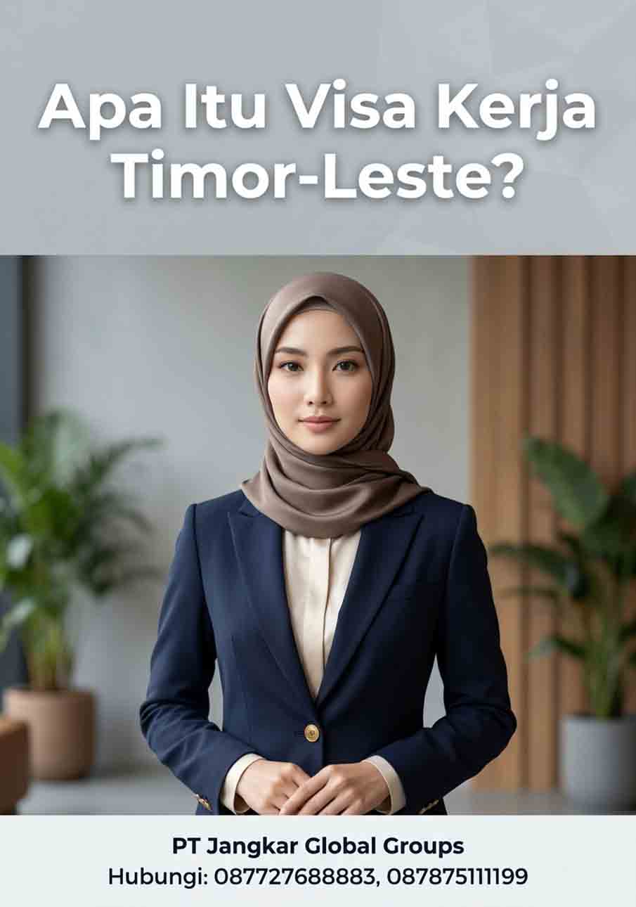 Apa Itu Visa Kerja Timor-Leste