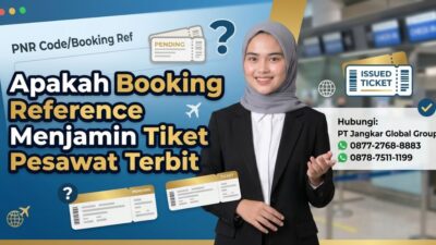 Apakah Booking Reference Menjamin Tiket Pesawat Terbit