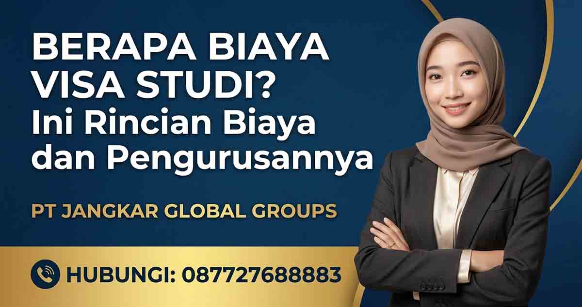 Berapa Biaya Visa Studi