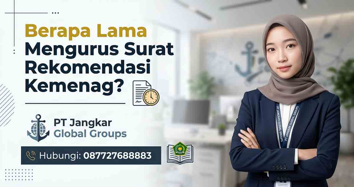 Berapa Lama Mengurus Surat Rekomendasi Kemenag
