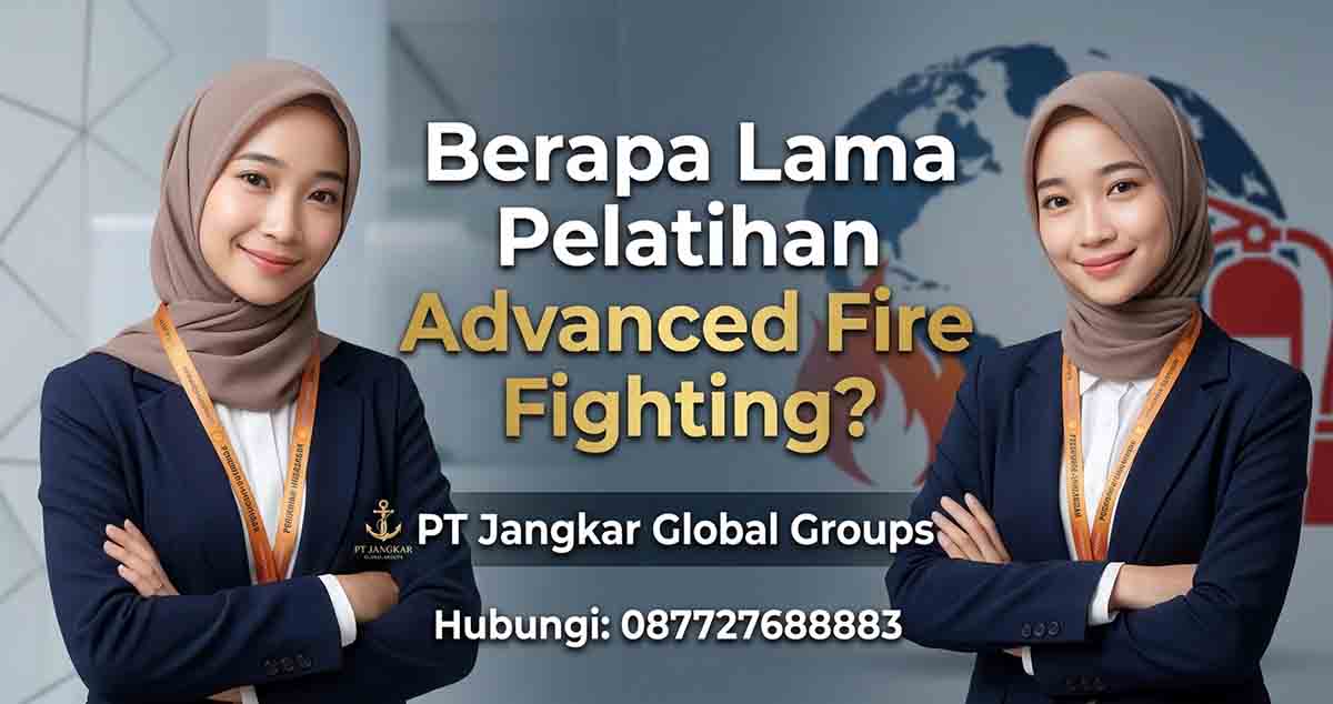 Berapa Lama Pelatihan Advanced Fire Fighting