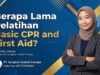 Berapa Lama Pelatihan Basic CPR and First Aid