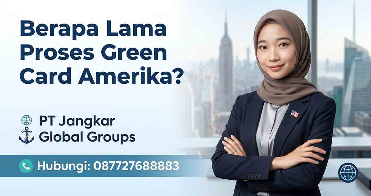 Berapa Lama Proses Green Card Amerika