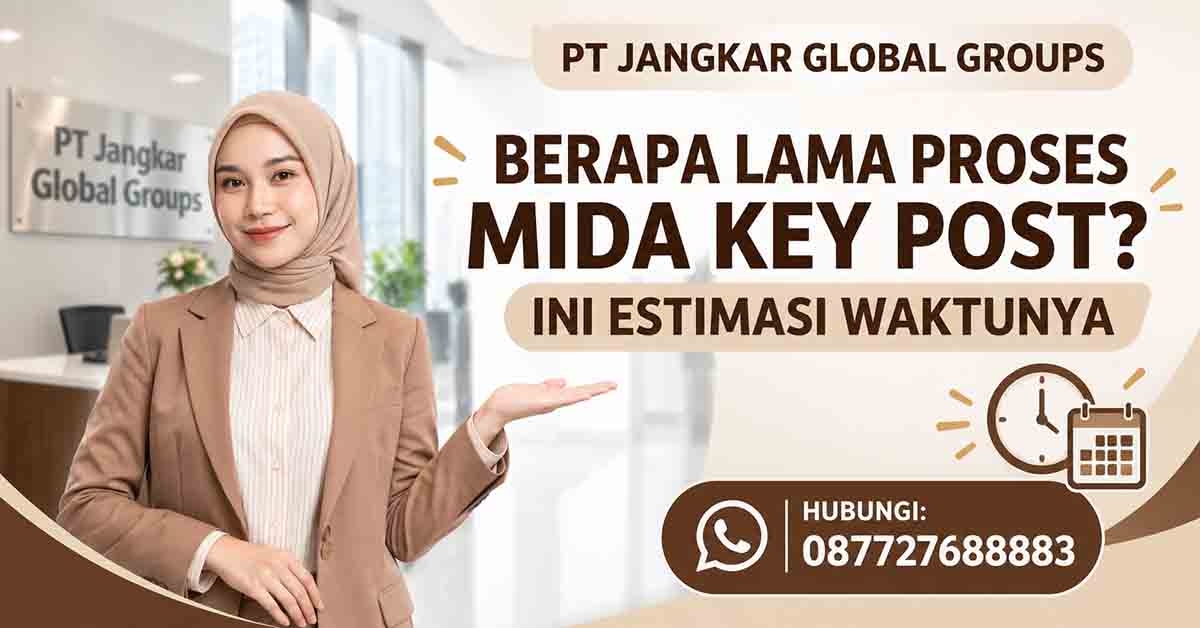 Berapa Lama Proses MIDA Key Post? Ini Estimasi Waktunya