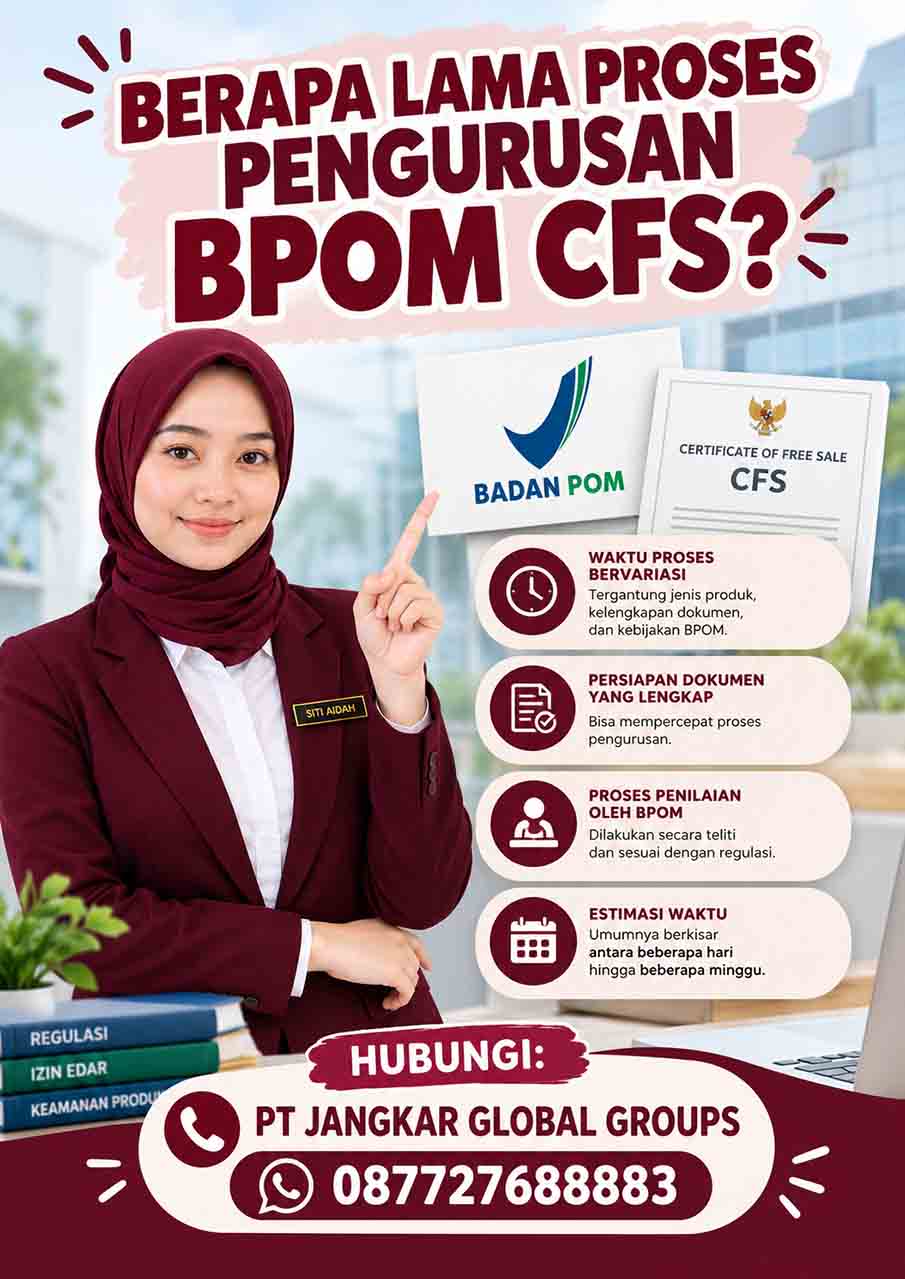 Berapa Lama Proses Pengurusan BPOM CFS