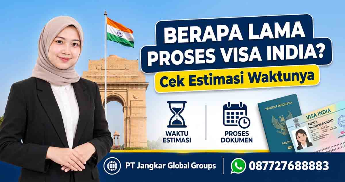 Berapa Lama Proses Visa India