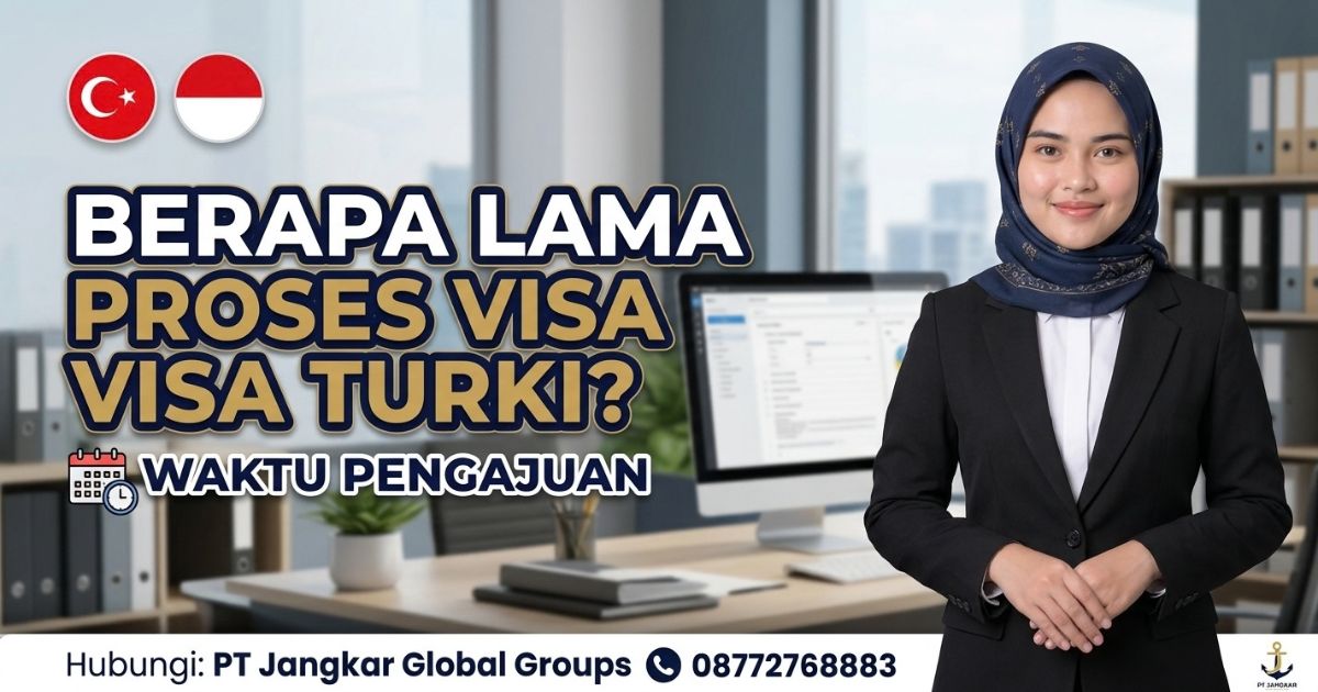 Berapa Lama Proses Visa Turki? Waktu Pengajuan