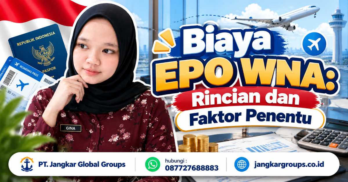 Biaya EPO WNA Rincian dan Faktor Penentu