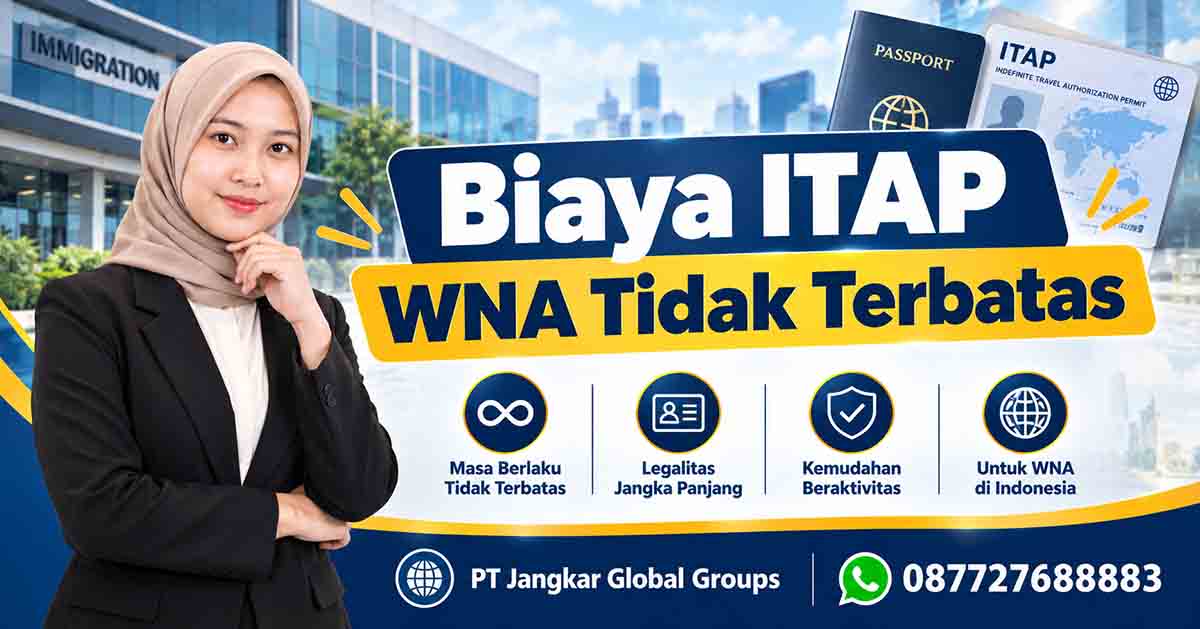 Biaya ITAP WNA Tidak Terbatas