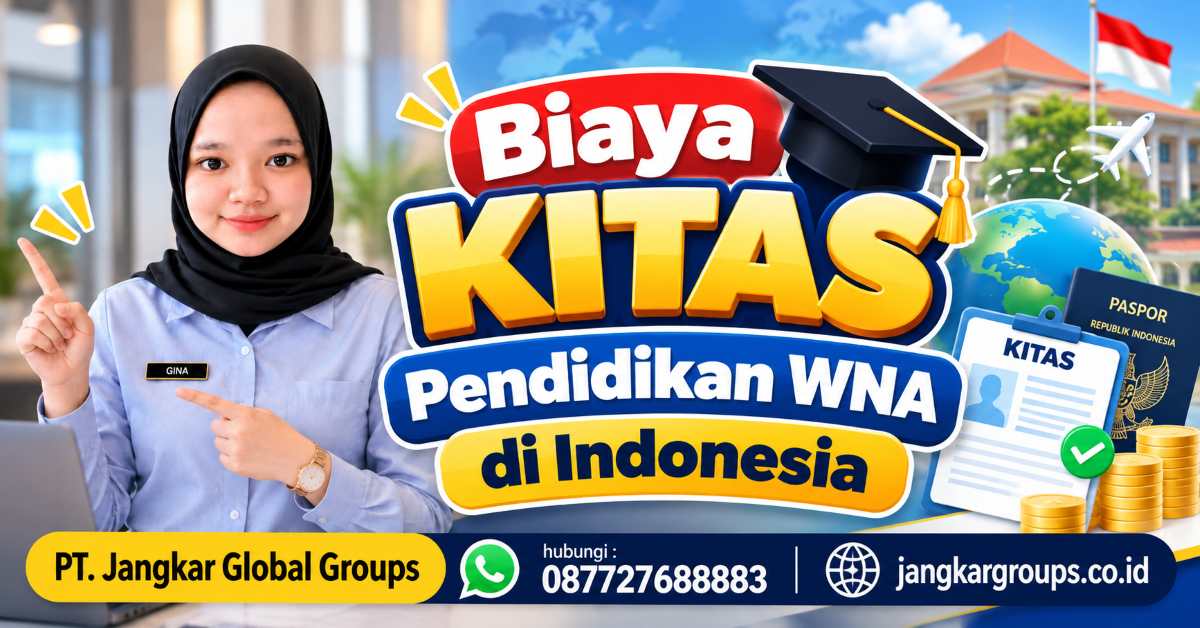 Biaya KITAS Pendidikan WNA di Indonesia