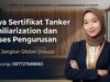 Biaya Sertifikat Tanker Familiarization dan Proses Pengurusan