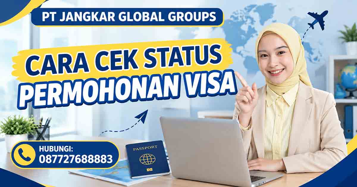 Cara Cek Status Permohonan Visa