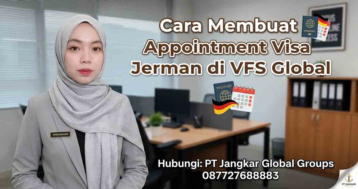 Cara Membuat Appointment Visa Jerman di VFS Global