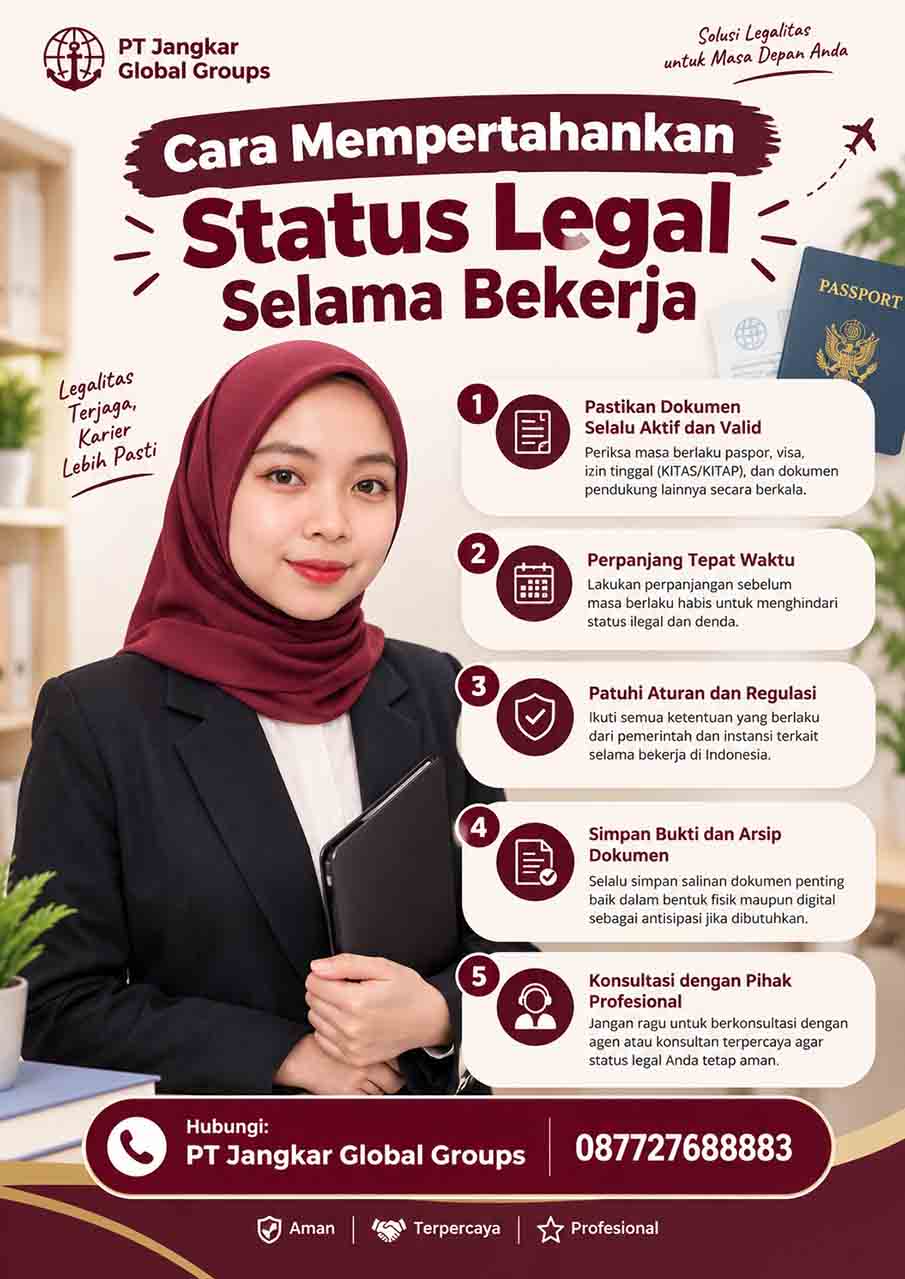 Cara Mempertahankan Status Legal Selama Bekerja Cara Mempertahankan Status Legal Selama Bekerja