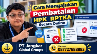 Cara Mengajukan Pembatalan HPK RPTKA Secara Online