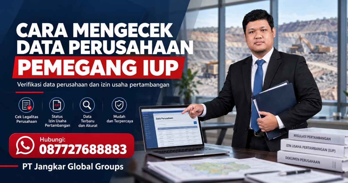 Cara Mengecek Data Perusahaan Pemegang IUP