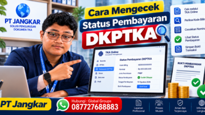 Cara Mengecek Status Pembayaran DKPTKA