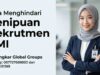 Cara Menghindari Penipuan Rekrutmen PMI